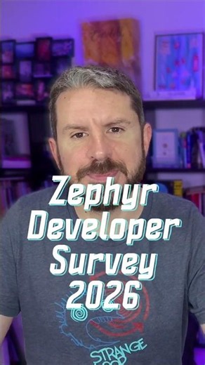 Zephyr Developers: We Need Your Feedback!