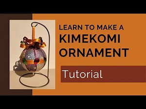 Learn to Make a Kimekomi (tucked fabric) No Sew Ornament