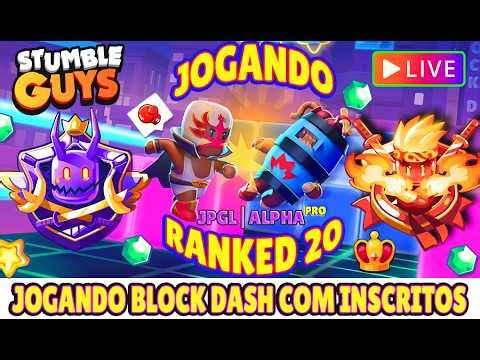 🔴STUMBLE GUYS LIVE: 🏆JOGANDO RANKED SEASON 21 E BLOCK DASH LENDÁRIO COM INSCRITOS🏆 S.A 0.97 AO VIVO