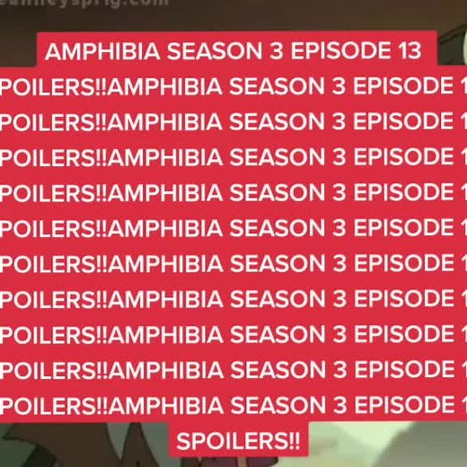 Spoilers for Amphibia Season 3 Episode 13