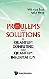 Problems and Solutions in Quantum Computing and Quantum Information:  | Guide books | ACM Digital Library