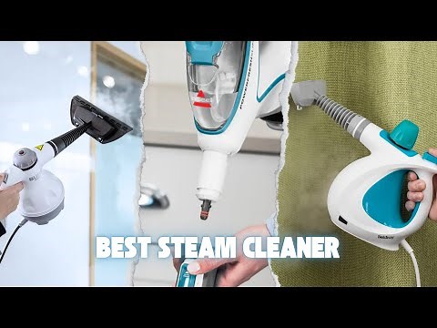 7 Best Steam Cleaners 2025! Machines That Make Cleaning Almost Fun