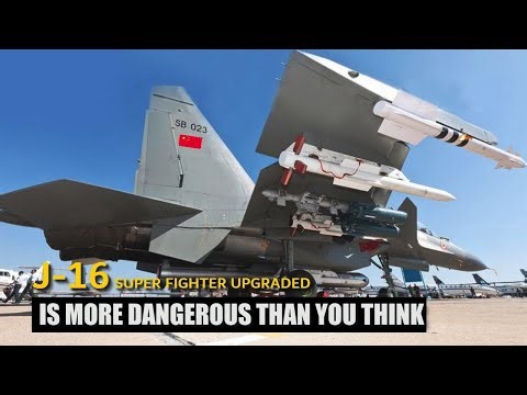 From Powerful to Deadly, China’s Upgraded J-16 Fighter Jet Explained