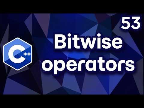 C++┆#053┆Bitwise operators