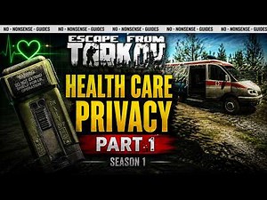 Health Care Privacy - Part 1 Walkthrough Season 1 - A Quick No-Nonsense Guide - Escape From Tarkov