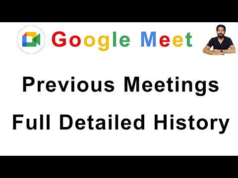 How to Check Previous Meetings Conducted History in Detail & Download on Google Meet