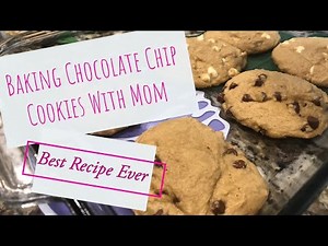 🍪 Baking With Mom Organic Chocolate Chip Cookie Recipe Homemade White & Semi Sweet Chocolate