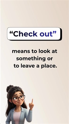“Check out”— Phrasal Verb of the Day!
