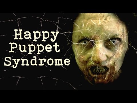 "Happy Puppet Syndrome" Creepypasta