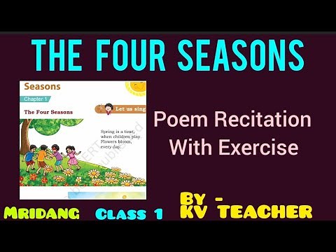 The four Seasons |Poem Recitation with Exercise|Class1|UNIT 4 |Ch1|ENGLISH |NEW NCERT|MRIDANG|Part1