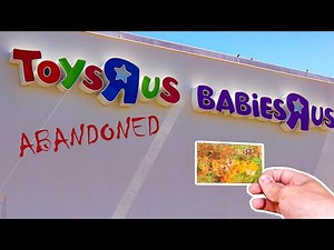 ABANDONED Toys R Us & Babies R Us - Reopening in 2019 ???
