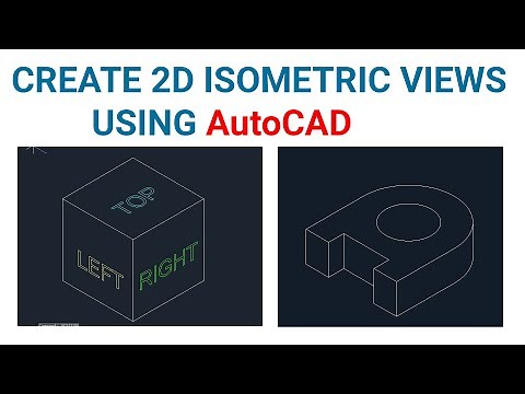 AUTOCAD ISOMETRIC DRAWINGS | CREATE 2D ISOMETRIC VIEWS IN AUTOCAD