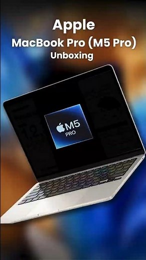 MacBook Pro M5 Pro: Unboxing and First Look