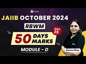 JAIIB RBWM Module D Syllabus Preparation | JAIIB RBWM Important Topics & Questions | EduTap Classes