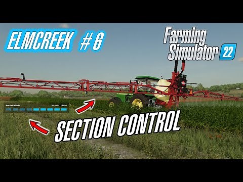 New Section Control functionality works like a charm! - Farming Simulator 22 - ELMCREEK Episode 6