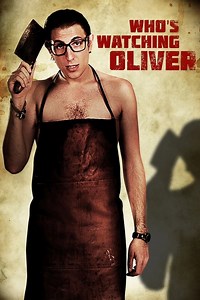Stream Who's Watching Oliver (2018): Find it on Netflix, Prime Video, Hulu & more