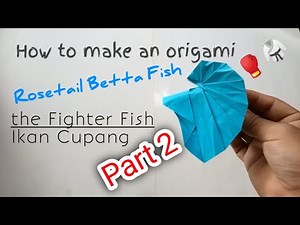 Betta Fish Origami Tutorial by Mudy Origami | Part 2