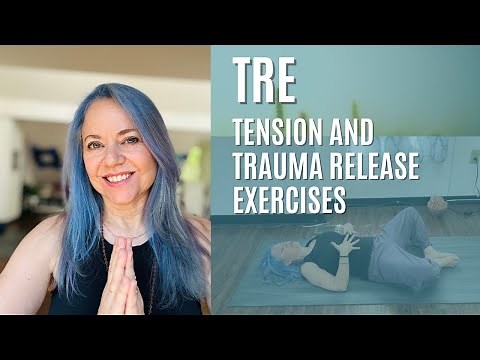TRE, Tension and Trauma Release Exercises. Full Practice.