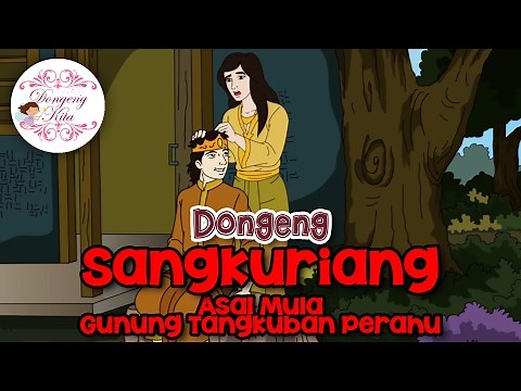 Sangkuriang ~ Dongeng Jawa Barat | Dongeng Kita untuk Anak