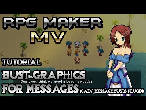 RPG Maker MV Tutorial: Bust Graphics in Messages! (GALV_MessageBusts Plugin)