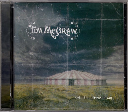 Tim McGraw - Set This Circus Down