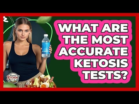 What Are The Most Accurate Ketosis Tests?