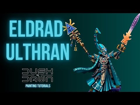 How to Paint ELDRAD ULTHRAN my way