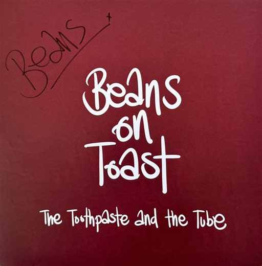 Beans On Toast - The Toothpaste and the Tube