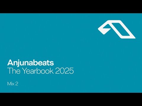 Anjunabeats The Yearbook 2025 (Mix 2)