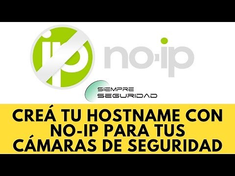 Crear Cuenta NO-IP y Crear Hostname para Cámaras de Seguridad