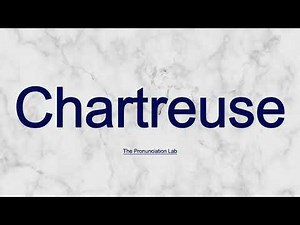 Chartreuse Pronunciation: How to Pronounce Chartreuse | How to Say Chartreuse?