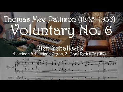 Old-Fashioned English Organ Music – Thomas Mee Pattison: Voluntary No. 6 (Romantic Pipe Organ)