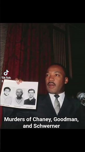 The Murders of Chaney, Goodman, and Schwerner (JUNE 21, 1964)