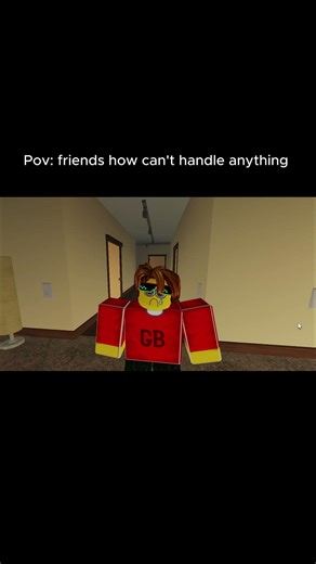 Pov: friends how can't handle anything #roblox