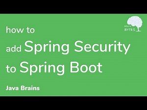 Adding Spring Security to new Spring Boot project - Java Brains Brain Bytes