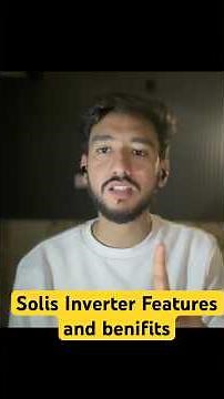 Solis Inverter Features & Benefits