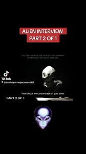 ALIEN INTERVIEW - part 2 of 1 #alien #aliens #ufo #ufos #alieninterview #thelostfiles #aliensarereal #aliensighting #paranormal #supernaturaltiktok #gateway #johnboy #horror #johnboyscreepycontent416 #fyppppppppppppppppppppppp #fyp #fypviral | Sylvester Roark