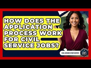 How Does the Application Process Work for Civil Service Jobs? - Civil Service Study Center
