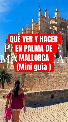 WHAT TO SEE IN PALMA DE MALLORCA | Mini Guide #PalmaDeMallorca #Mallorca #WhatToSeeInPalma #Balea...