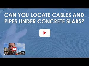 Can you locate cables and pipes under concrete slabs?