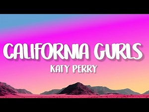 Katy Perry - California Gurls (Lyrics) feat. Snoop Dogg