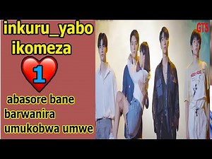 Inkuru_yabo ikomeza1: abasore bane barwanira umukobwa umwe @girubuzimatvspecial