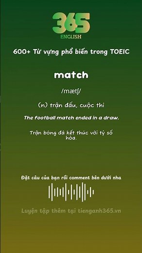 #527 Từ "match" nghĩa là gì? - Bộ 600 từ vựng phổ biến TOEIC