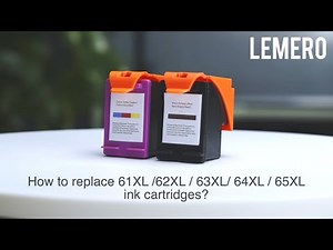 How To Replace 61XL/62XL/63XL/64XL/65XL/67XL Ink Cartridges | Step-by-Step Guide