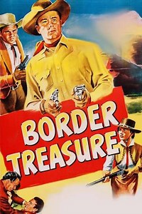 Border Treasure (1950) - Movie
