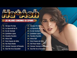 Ha*Ash Éxitos Románticos Mix (New) 2024 ~ Lo Último de Ha Ash 2024 ~ Ha*Ash Álbum Completo