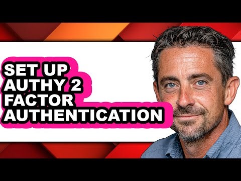 How to Set Up Authy 2 Factor Authentication - Step by Step