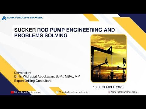 Online Training Sucker Rod Pump Engineering and Problems Solving by PT. Alpha Petroleum Indonesia