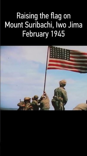 Raising the flag on Iwo Jima, February 1945.