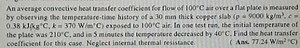 An average convective heat transfer coefficient for flow of 100... | Filo